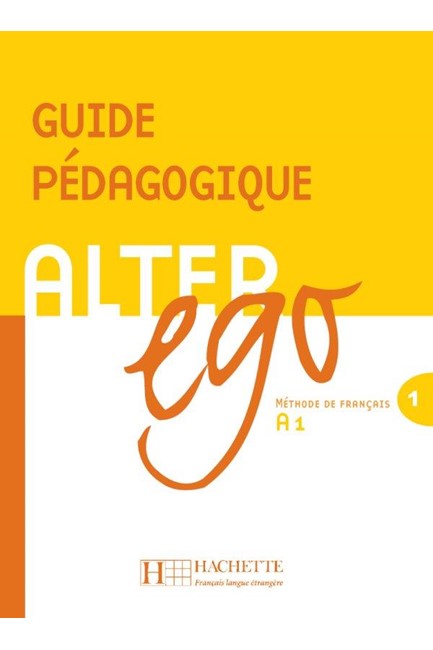 ALTER EGO 1 Α1 GUIDE PEDAGOGIQUE