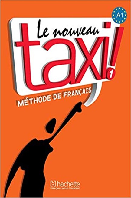 LE NOUVEAU TAXI! 1 A1 METHODE (+ DVD-ROM)