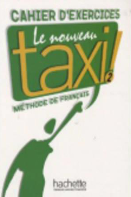LE NOUVEAU TAXI! 2 A2 CAHIER