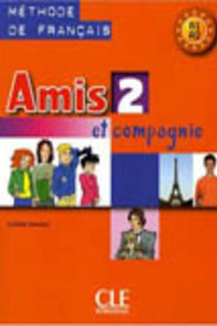 AMIS ET COMPAGNIE 2 A1 + A2 METHODE
