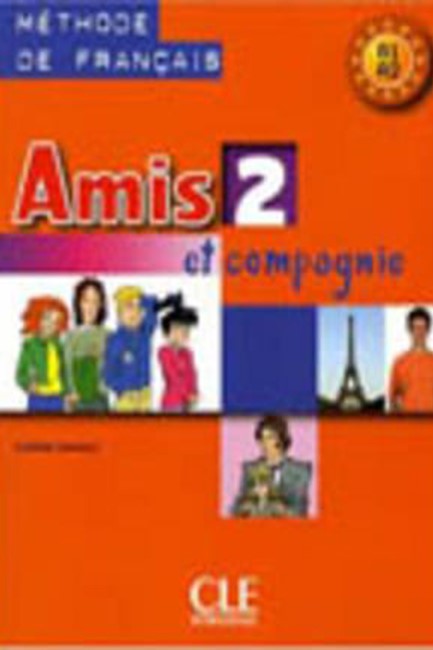 AMIS ET COMPAGNIE 2 A1 + A2 METHODE