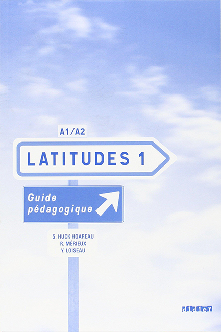 LATITUDES 1 Α1 + Α2 GUIDE PEDAGOGIQUE