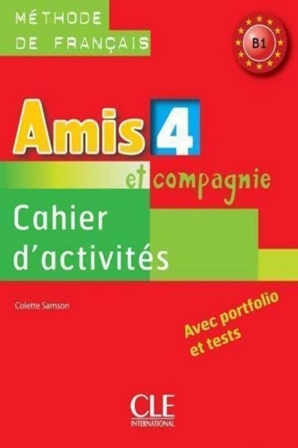 AMIS ET COMPAGNIE 4 B1 CAHIER (+ AUDIO CD)