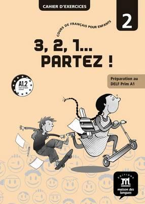 3, 2, 1… PARTEZ! 2 CAHIER
