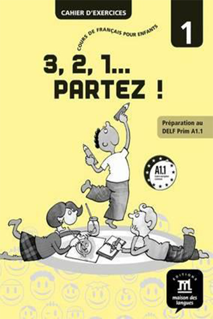 3, 2, 1… PARTEZ! 1 CAHIER
