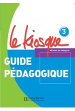 LE KIOSQUE 3 GUIDE PEDAGOGIQUE