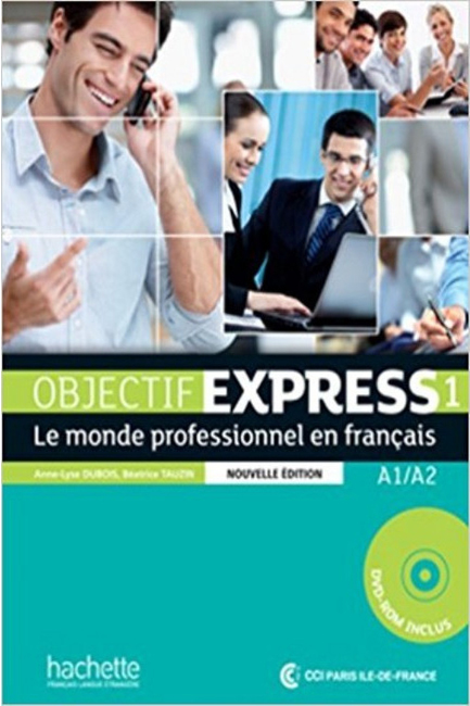 OBJECTIF EXPRESS 1 A1 + A2 METHODE (+ CD-ROM) N/E