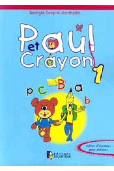 PAUL ET CRAYON CAHIER D'ECRITURE