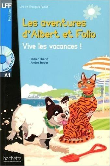 LFF A1 : LES AVENTURES D'ALBERT ET FOLIO-VIVE LES VACANCES! (+ CD AUDIO MP3)