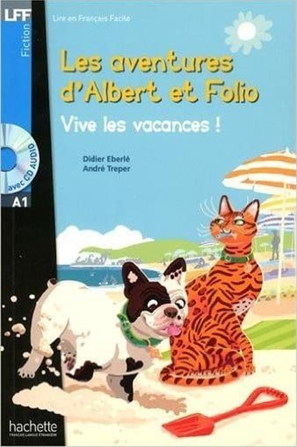 LFF A1 : LES AVENTURES D'ALBERT ET FOLIO-VIVE LES VACANCES! (+ CD AUDIO MP3)