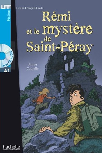 LFF A1 : REMI ET LE MYSTERE DE SAINT-PERAY (+ AUDIO CD)