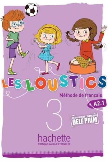 LES LOUSTICS 3 Α2.1 METHODE (+ AUDIO CD)