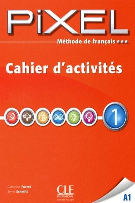 PIXEL 1 CAHIER D'EXERCICES 2ND ED.