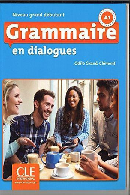GRAMMAIRE EN DIALOGUES GRAND DEBUTANT A1 (+ CD) 2ND ED