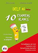 DELF A1 JUNIOR 10 EXAMENS BLANCS (+ CD)