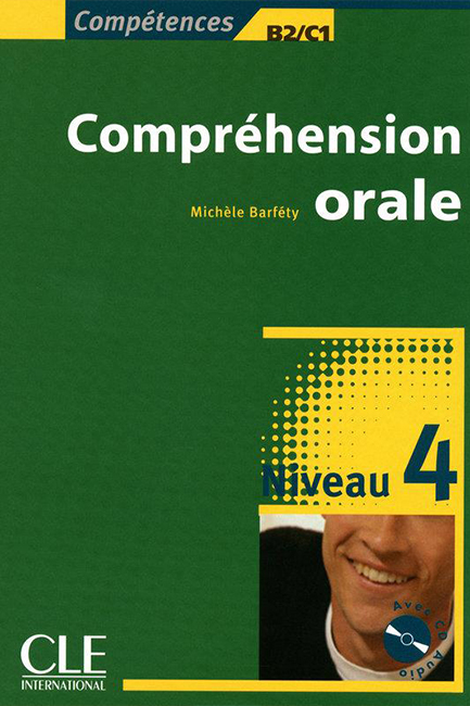 COMPREHENSION ORALE 4 B2 + C1 (+ CD)