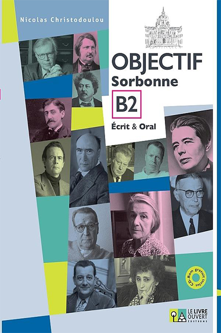 OBJECTIF SORBONNE B2 (+ CD) ECRIT & ORAL