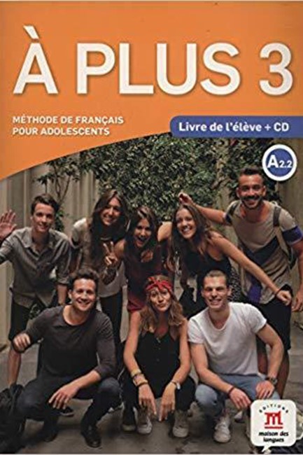 A PLUS 3 METHODE (+ AUDIO CD)