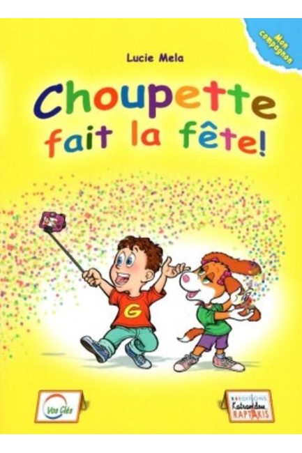 CHOUPETTE FAIT LA FETE! COMPAGNON