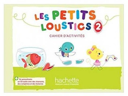 LES PETITS LOUSTICS 2 CAHIER (+ CD)