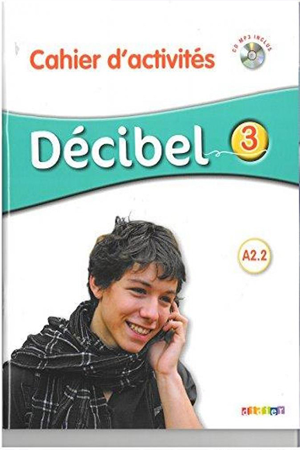 DECIBEL 3 A2.2 CAHIER (+ CD)