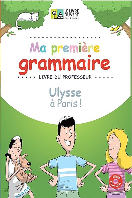 MA PREMIERE GRAMMAIRE - ULYSSE A PARIS LIVRE DU PROFESSEUR