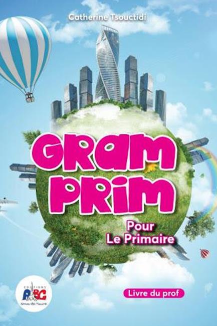 GRAM PRIM POUR LE PRIMAIRE LIVRE D'ELEVE