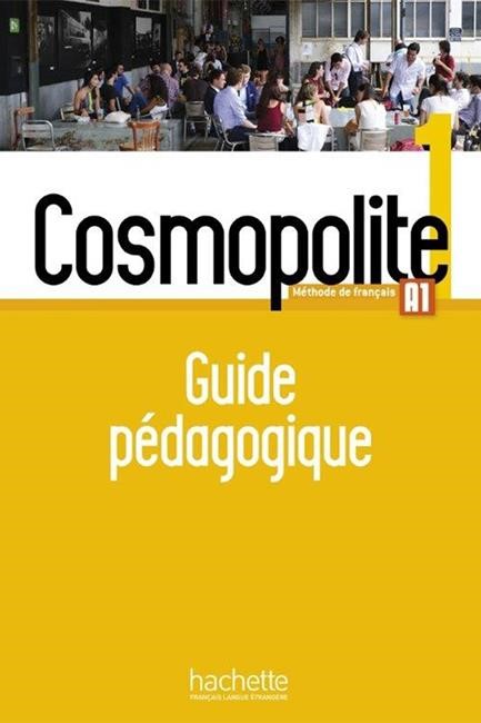 COSMOPOLITE 1 GUIDE PEDAGOGIQUE