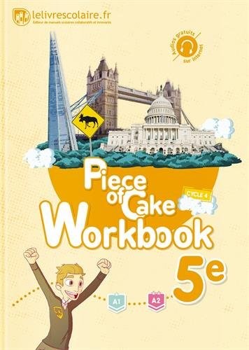 PIECE OF CAKE -ANGLAIS 5E CAHIER