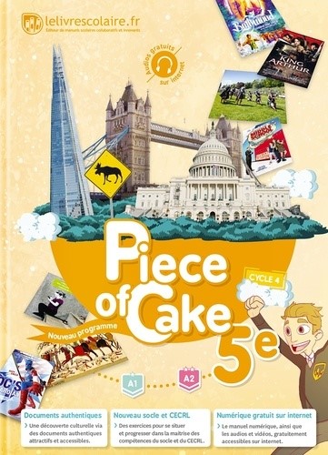 PIECE OF CAKE -ANGLAIS 5E