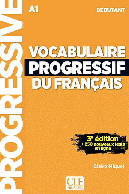 VOCABULAIRE PROGRESSIF DU FRANCAIS DEBUTANT (+ CD) AVEC 250 EXERCICES 3RD ED