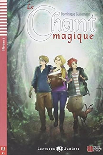 LE CHANT MAGIQUE + AUDIO CD