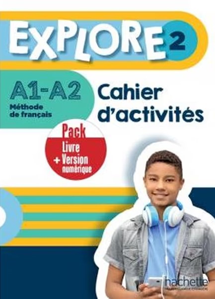 EXPLORE 2 SUPER PACK (LIVRE + CAHIER + LEXIQUE + DELF SCOLAIRE & JUNIOR A2 + CADEAU SURPRISE)