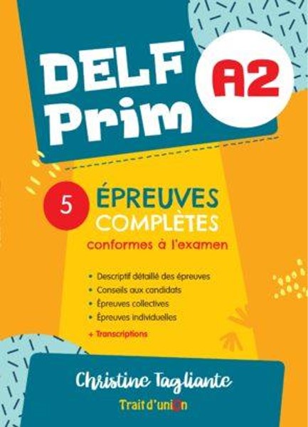 DELF PRIM A2 - 5 ÉPREUVES COMPLETES + TRANSCRIPTIONS