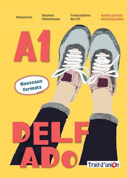 NOUVEAU DELF ADO A1 (+ EXERCICES D'ASSIMILATION)