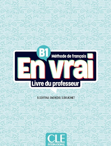 EN VRAI B1 GUIDE PEDAGOGIQUE (+ AUDIO EN LIGNE)