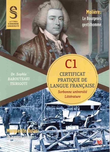 CERTIFICAT PRATIQUE DE LANGUE FRANCAIS - SORBONNE C1 LITTERATURE ET CIVILISATION