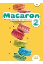 MACARON 2 - NIVEAU A2.1 SUPER PACK ( LIVRE DE L'ÉLÈVE + CAHIER D'ACTIVITÉS + LEXIQUE)