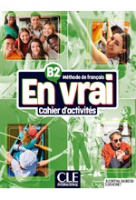 EN VRAI B2 CAHIER