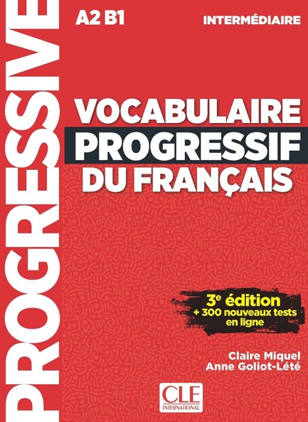 VOCABULAIRE PROGRESSIF DU FRANCAIS INTERMEDIAIRE (+ APPLI) 3RD ED
