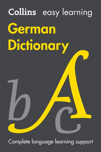 EASY LEARNING GERMAN DICTIONARY : TRUSTED SUPPORT FOR LEARNING