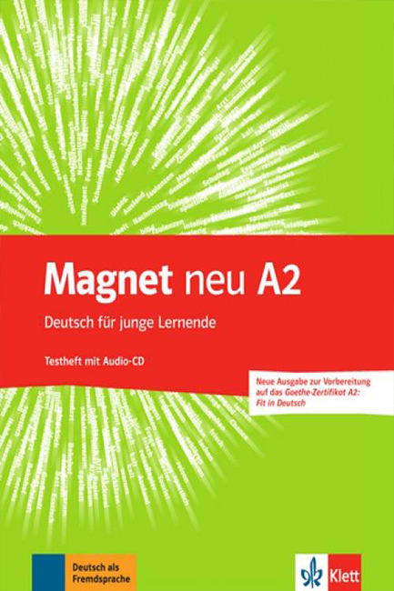 MAGNET A2 TESTHEFT (+ CD) (GOETHE-ZERTIFIKAT A2: FIT IN DEUTSCH/ DEUTSCH FÜR JUNGE LERNENDE)