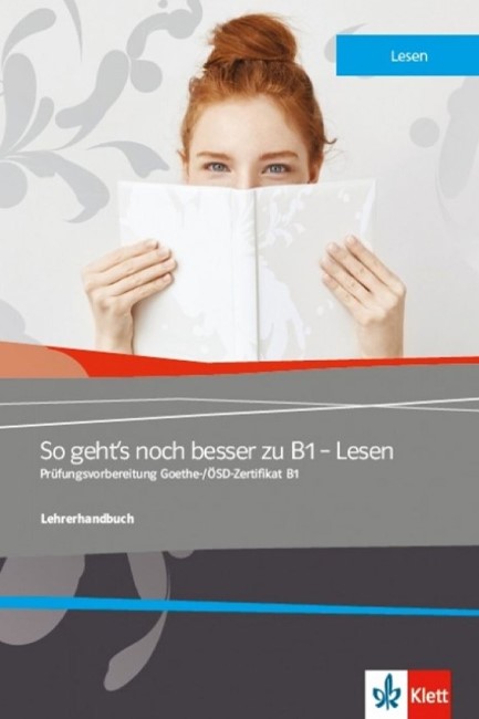 SO GEHT'S NOCH BESSER ZU B1 - LESEN UEBUNGSBUCH (+MP3+GLOSSAR+KLETT BOOK APP.)
