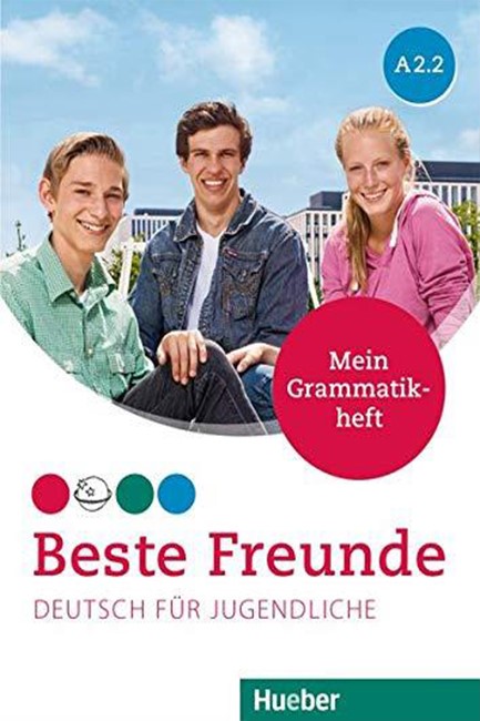 BESTE FREUNDE A2.2 MEIN GRAMMATIKHEFT