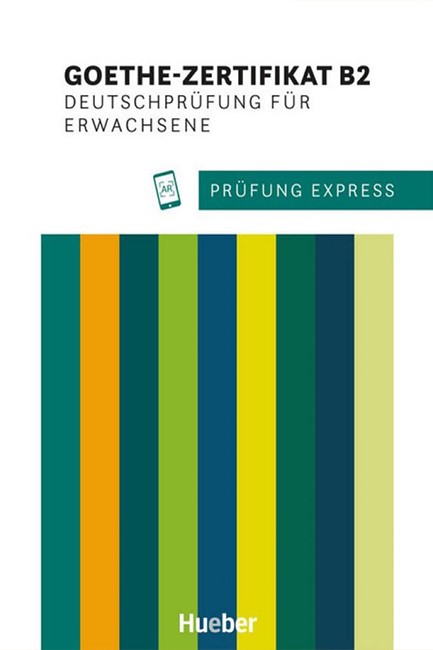 PRÜFUNG EXPRESS ‐ GOETHE‐ZERTIFIKAT B2 KURSBUCH