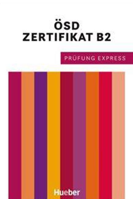 PRÜFUNG EXPESS – ÖSD ZERTIFIKAT B2