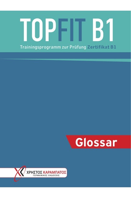 TOPFIT IN DEUTSCH B1 GLOSSAR