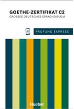 PRÜFUNG EXPRESS ‐ GOETHE‐ZERTIFIKAT C2 KURSBUCH
