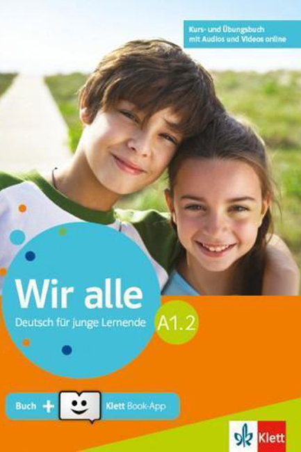 WIR ALLE A1.2 KURS - UND ÜBUNGSBUCH (MIT AUDIOS & VIDEOS ON LINE)