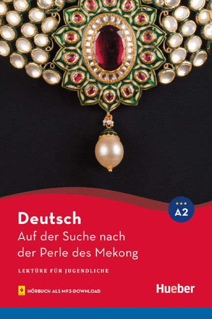 AUF DER SUCHE NACH DER PERLE DES MEKONG-LEKTÜRE MIT AUDIOS ONLINE